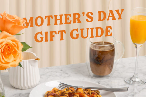 Mother's Day Gift Guide text showing over a beautiful breakfast shot